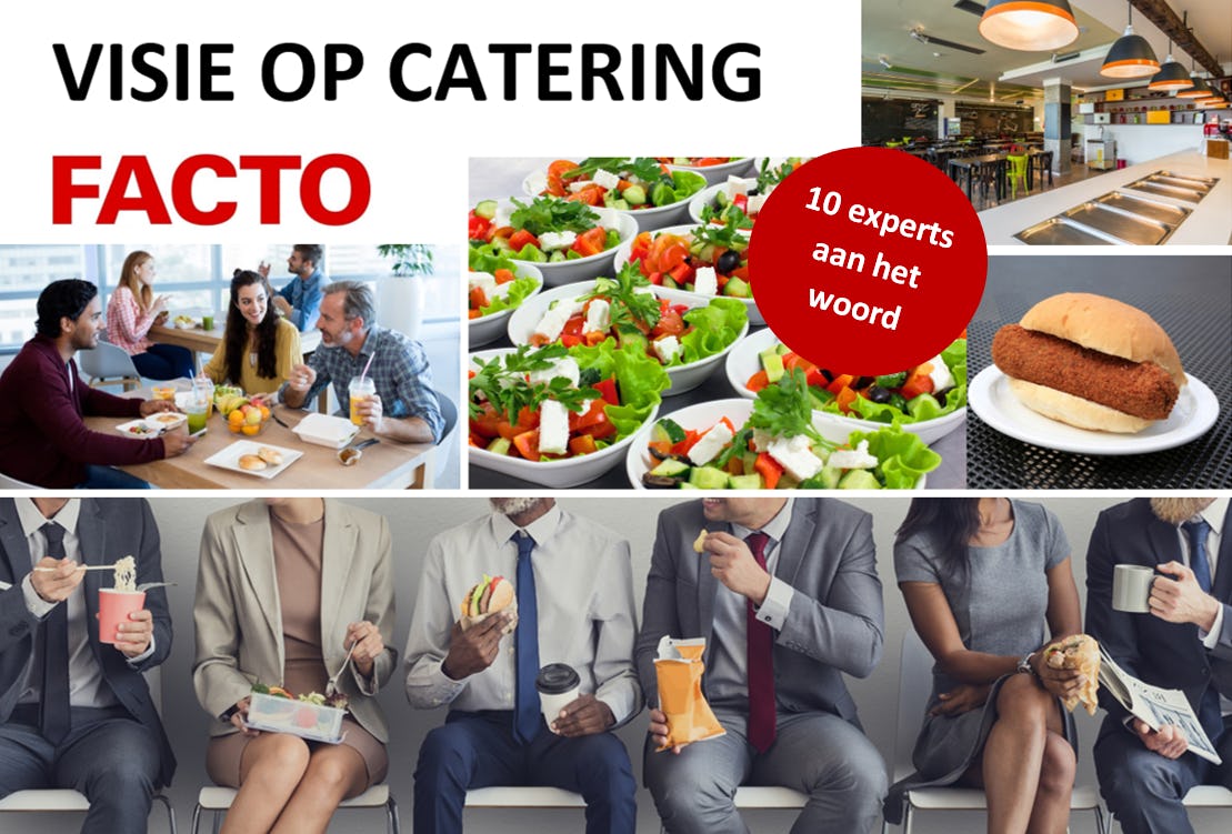 Visie op catering: 10 experts aan het woord